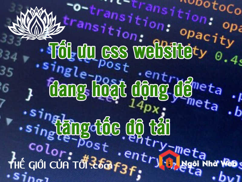 Tối ưu css website đang hoạt động để tăng tốc độ tải